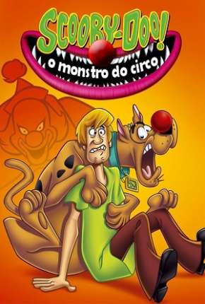 Filme Scooby-Doo - O Monstro do Circo Torrent