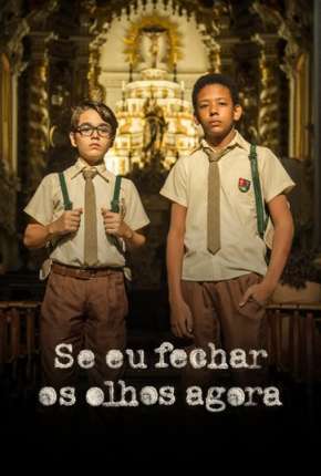 Série Se Eu Fechar Os Olhos Agora Torrent