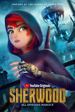 Desenho Sherwood - Legendada Download Desenho Sherwood - Legendada Torrent