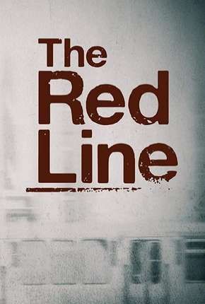 Série The Red Line - Legendada Torrent