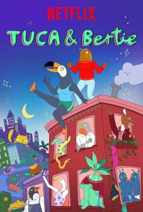 Desenho Tuca e Bertie Download Desenho Tuca e Bertie Torrent
