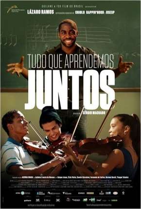 Filme Tudo Que Aprendemos Juntos Torrent