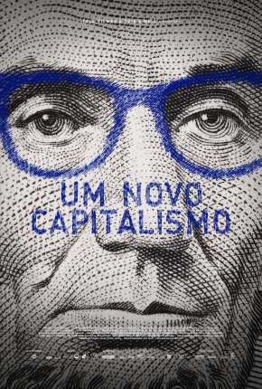 Filme Um Novo Capitalismo Torrent