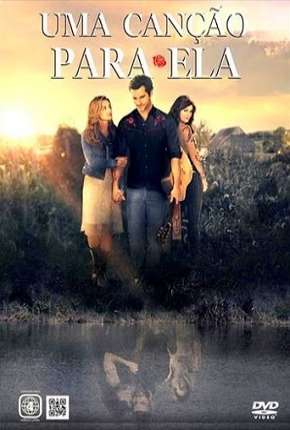 Filme Uma Canção Para Ela Torrent