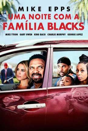 Filme Uma Noite com a Família Blacks (Meet the Blacks) Torrent