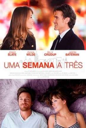 Filme Uma Semana a Três - The Longest Week Torrent