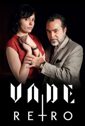Série Vade Retro Torrent