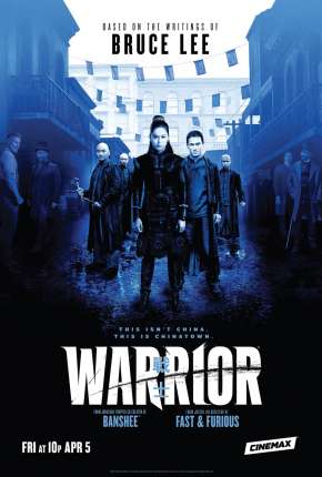 Série Warrior - 1ª Temporada Legendada Torrent