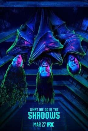 Série What We Do in the Shadows - 1ª Temporada Torrent