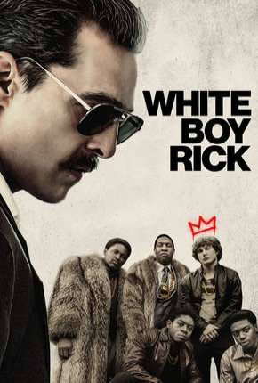 Filme White Boy Rick Download Filme White Boy Rick Torrent
