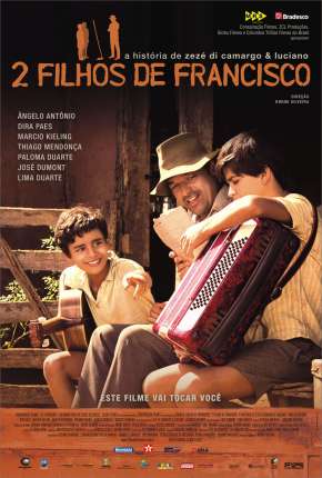 Filme 2 Filhos de Francisco - A História de Zezé di Camargo e Luciano Torrent