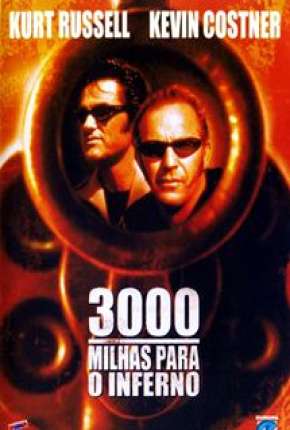 Filme 3000 Milhas Para o Inferno Torrent