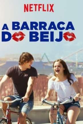 Filme A Barraca do Beijo - The Kissing Booth Torrent