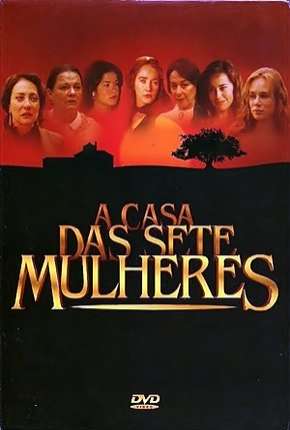 Série A Casa das Sete Mulheres - Completa Torrent