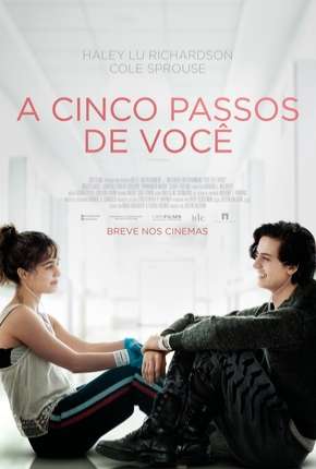 Filme A Cinco Passos de Você - Five Feet Apart Torrent