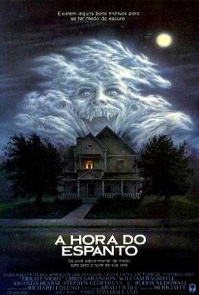 Filme A Hora do Espanto - 1985 Fright Night Torrent