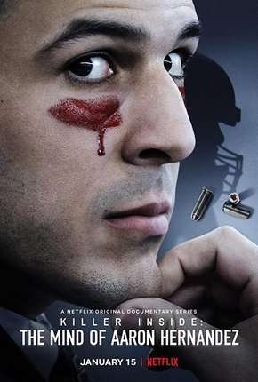 Série A Mente do Assassino - Aaron Hernandez Completa Torrent