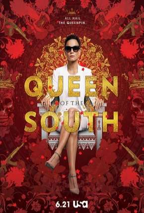Série A Rainha do Sul - Queen of the South 1ª Temporada Torrent