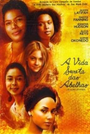 Filme A Vida Secreta das Abelhas Torrent