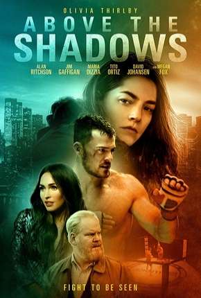 Filme Above the Shadows - Legendado Torrent