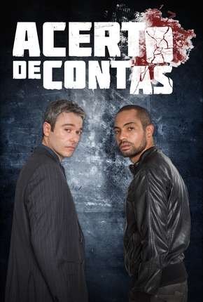 Série Acerto de Contas - 1ª Temporada Nacional Torrent