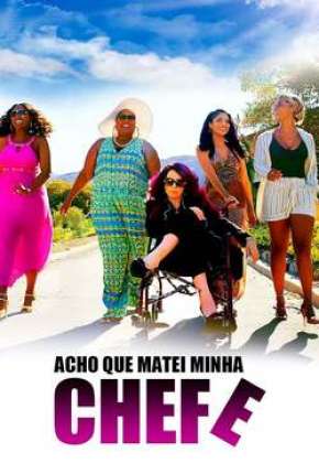 Filme Acho Que Matei Minha Chefe Torrent
