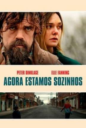 Filme Agora Estamos Sozinhos Download Filme Agora Estamos Sozinhos Torrent