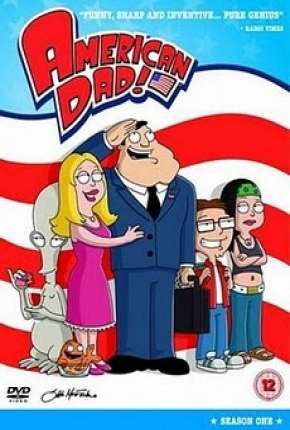Desenho American Dad! - 1ª Temporada Completa Torrent
