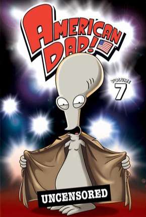 Desenho American Dad! - 7ª Temporada Torrent