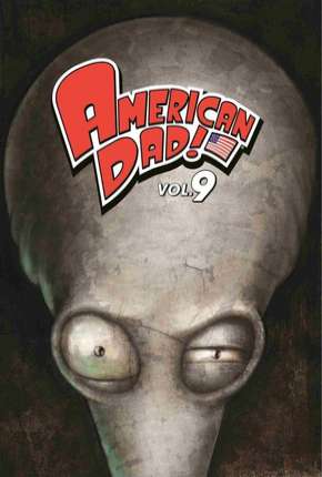 Desenho American Dad! - 9ª Temporada Torrent