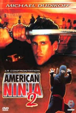 Filme American Ninja 2 - A Volta do Guerreiro Americano Torrent