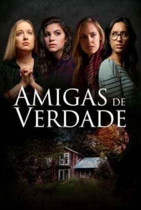 Filme Amigas de Verdade Torrent