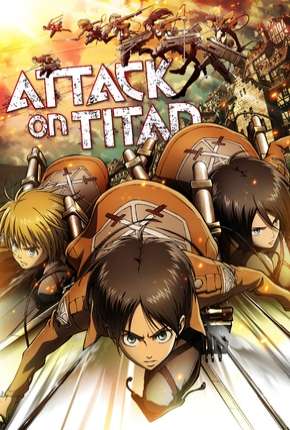 Anime Ataque dos Titãs - Shingeki no kyojin 1ª Temporada Download Anime Ataque dos Titãs - Shingeki no kyojin 1ª Temporada Torrent