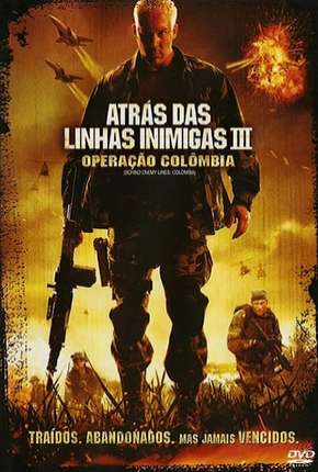 Filme Atrás das Linhas Inimigas 3 - Operação Colombia Torrent