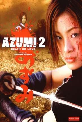 Filme Azumi 2 Torrent