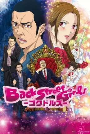 Anime Back Street Girls - Gokudolls Download Anime Back Street Girls - Gokudolls Torrent