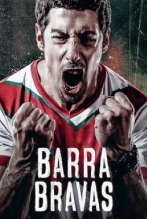 Filme Barra Bravas - 1ª Temporada Completa Torrent