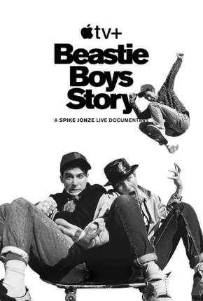 Filme Beastie Boys Story - Legendado Torrent