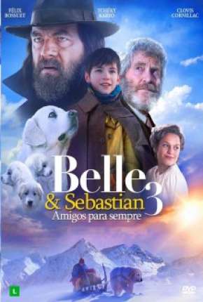Filme Belle e Sebastian 3 - Amigos para Sempre Download Filme Belle e Sebastian 3 - Amigos para Sempre Torrent
