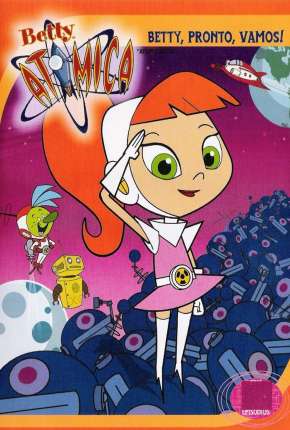 Desenho Betty Atômica Download Desenho Betty Atômica Torrent
