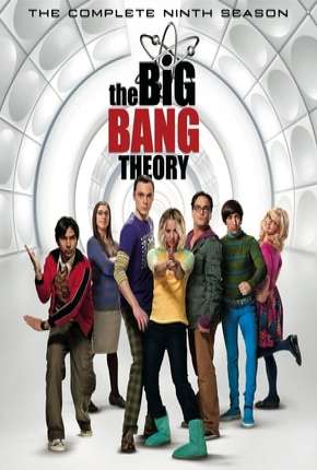 Série Big Bang - A Teoria - 9ª Temporada Torrent