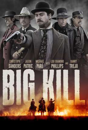 Filme Big Kill - A Cidade do Medo Torrent