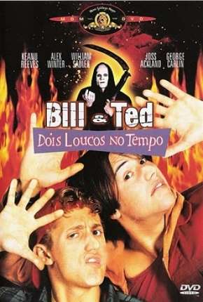 Filme Bill e Ted - Dois Loucos no Tempo Torrent
