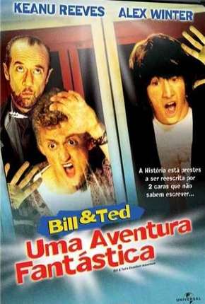 Filme Bill e Ted - Uma Aventura Fantástica Torrent