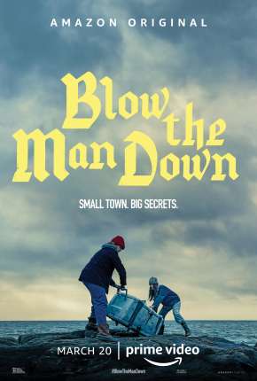 Filme Blow the Man Down Download Filme Blow the Man Down Torrent