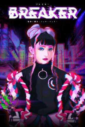 Filme Infrator - Um Curta-Metragem Cyberpunk Legendado Torrent