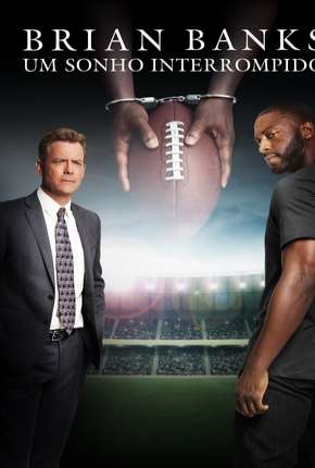 Filme Brian Banks - Um Sonho Interrompido Torrent