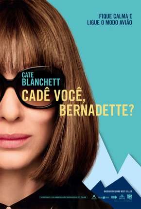 Filme Cadê Você, Bernadette? Torrent