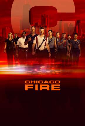 Série Chicago Fire - Heróis Contra o Fogo - 8ª Temporada Torrent