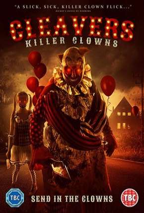 Filme Cleavers - Killer Clowns - Legendado Torrent